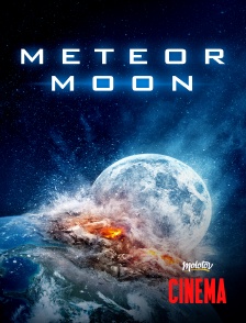 Molotov Channels Cinéma - Meteor Moon