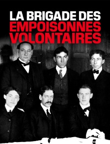 La brigade des empoisonnés volontaires