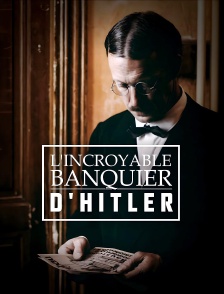 L'incroyable banquier d'Hitler