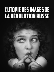 L'utopie des images de la révolution russe