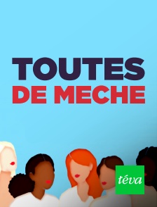 Toutes de mèche