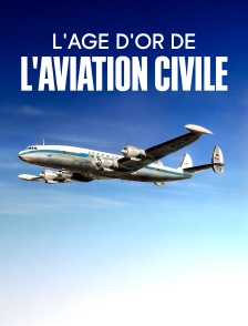 Luxe et long-courriers : L'âge d'or de l'aviation civile