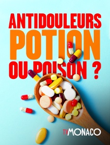 TV Monaco - Antidouleurs, potion ou poison ?