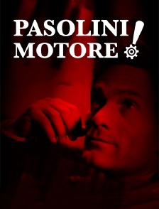 Pasolini motore !