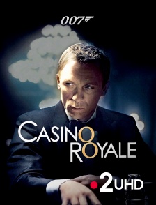 France 2 UHD - James Bond : Casino Royale