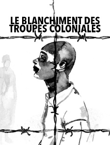 Le blanchiment des troupes coloniales