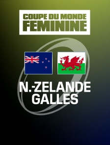 Rugby - Coupe du monde féminine : Nouvelle-Zélande / Pays de Galles