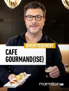 Marmiton TV - Café Gourmand(ise) en replay