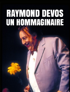 Raymond Devos, un hommaginaire