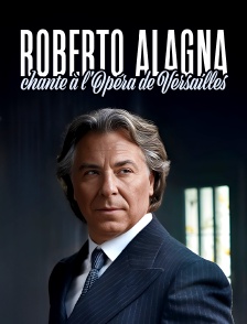 Roberto Alagna chante à l'Opéra de Versailles