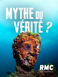 Mythe ou vérité ?