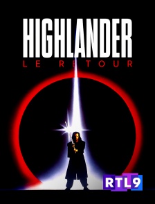 RTL 9 - Highlander II : le retour