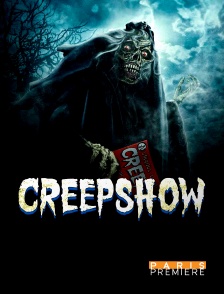 Paris Première - Creepshow