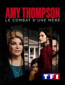 TF1 - Amy Thompson, le combat d'une mère