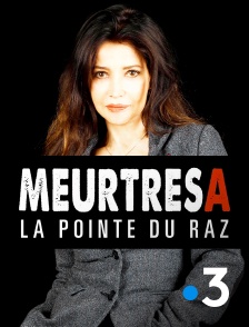 France 3 - Meurtres à la Pointe du Raz