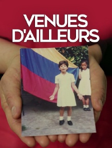 Venues d'ailleurs