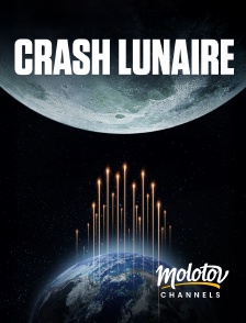 Molotov channels - Crash lunaire