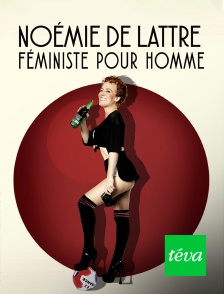 Noémie de Lattre : féministe pour homme