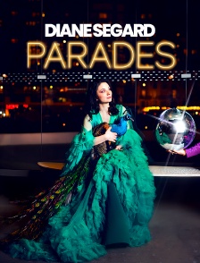 Diane Segard - Parades