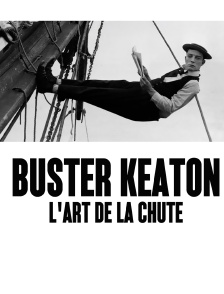 Buster Keaton, l'art de la chute