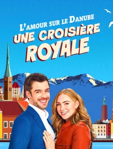 L'amour sur le Danube : une croisière royale
