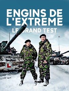 Engins de l'extrême : le grand test