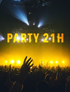 PARTY-21h
