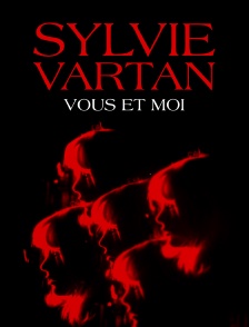 Sylvie Vartan, vous et moi