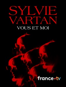 france.tv - Sylvie Vartan, vous et moi en replay
