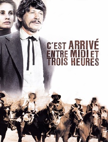 C'est arrivé entre midi et trois heures