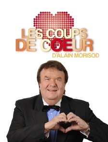 Les coups de coeur d'Alain Morisod