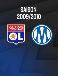 Football - Ligue 1 : Lyon / Marseille 2009-2010