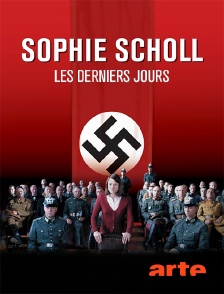 Arte - Sophie Scholl, les derniers jours