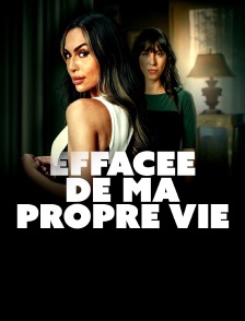 Effacée de ma propre vie