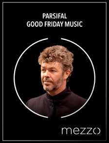 Mezzo - Parsifal | Good Friday Music