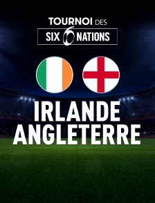Rugby - Tournoi des VI Nations : Irlande / Angleterre