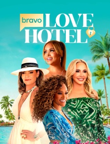Bravo's Love Hotel