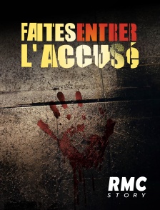 Faites entrer l'accusé