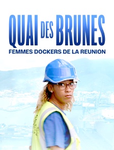 Quai des brunes, femmes dockers de La Réunion