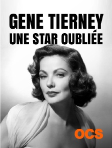 Gene Tierney, une star oubliée