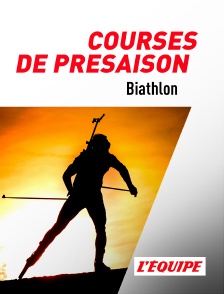 L'Equipe - Biathlon - Courses de présaison