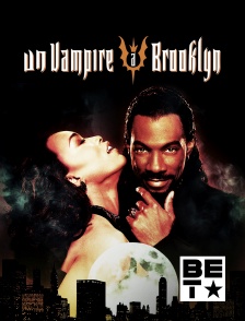 BET - Un vampire à Brooklyn