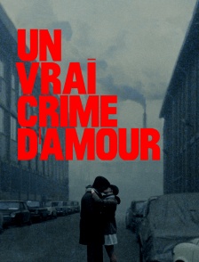 Un vrai crime d'amour