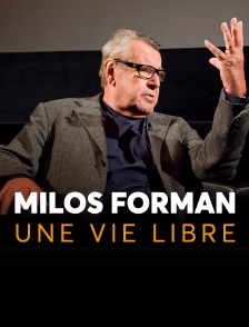 Milos Forman, une vie libre