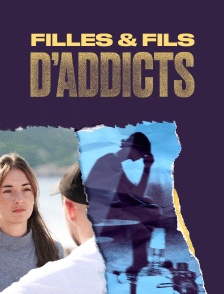Filles et fils d'addicts