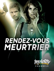 Molotov channels - Rendez-vous meurtrier