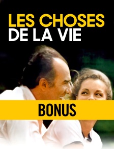 Les choses de la vie, le bonus