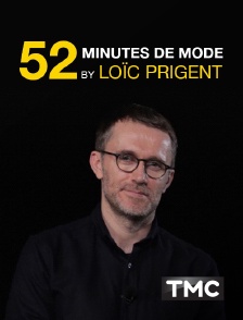 TMC - 52 minutes de mode by Loïc Prigent