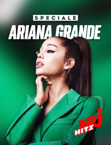 NRJ Hits - Spéciale Ariana Grande