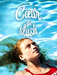 Coeur de slush